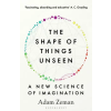 Bloomsbury Publishing The Shape of Things Unseen | Adam Zeman