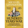 Bloomsbury Publishing The Two Hundred Years War