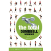Bloomsbury Publishing Total Dumbbell Workout | Steve Barrett
