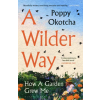 Bloomsbury Publishing Wilder Way – Poppy Okotcha ()