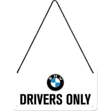 BMW BMW Drivers Only - Fémtábla dekoráció