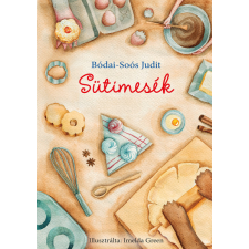 Bódai-Soós Judit - Sütimesék egyéb könyv