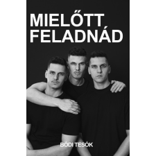 Bódi Tesók Kft. Mielőtt feladnád életmód, egészség