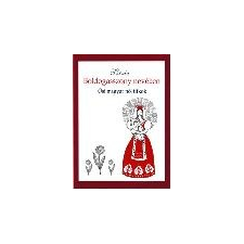 Bodnár Erika (Színia) Boldogasszony nevében - Színia Bodnár Erika ajándékkönyv