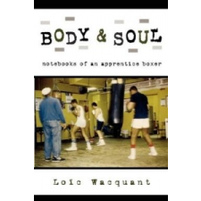  Body & Soul – Loic Wacquant idegen nyelvű könyv