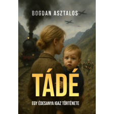 Bogdan Asztalos - Tádé egyéb könyv