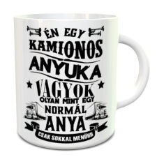 Bögre kamionosoknak - Ajándék kamionos anyukáknak bögrék, csészék