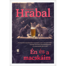 Bohumil Hrabal - Én és a macskáim egyéb könyv