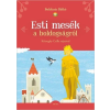 Boldizsár Ildikó BOLDIZSÁR ILDIKÓ - ESTI MESÉK A BOLDOGSÁGRÓL