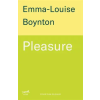 Bonnier Books Ltd Pleasure – Emma-Louise Boynton (Kemény kötésű)