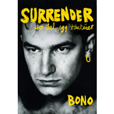 Bono - Surrender - 40 dal, egy történet egyéb könyv