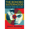  Bonobo Sisterhood – Diane Rosenfeld