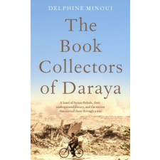  Book Collectors of Daraya – Delphine Minoui idegen nyelvű könyv