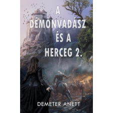Book Dreams Kiadó A démonvadász és a herceg 2. regény