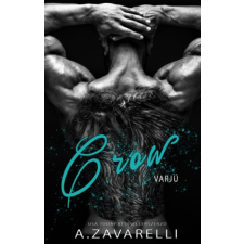 Book Dreams Kiadó A.Zavarelli - Crow - Varjú regény