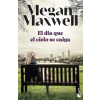 Booket El día que el cielo se caiga | MEGAN MAXWELL