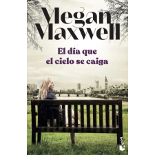 Booket El día que el cielo se caiga | MEGAN MAXWELL egyéb könyv
