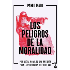 Booket Los peligros de la moralidad | Pablo Malo Ocejo egyéb könyv