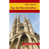 BOOKLANDS 2000 KFT. Egy hét Barcelonában