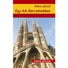 BOOKLANDS 2000 KFT. Egy hét Barcelonában egyéb könyv