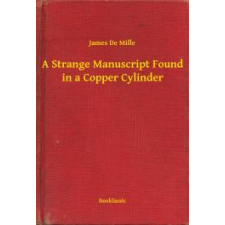 Booklassic A Strange Manuscript Found in a Copper Cylinder egyéb e-könyv