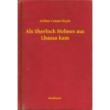 Booklassic Als Sherlock Holmes aus Lhassa kam egyéb e-könyv