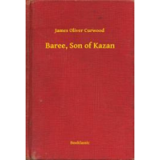 Booklassic Baree, Son of Kazan egyéb e-könyv