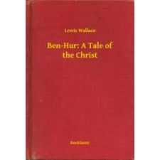 Booklassic Ben-Hur: A Tale of the Christ egyéb e-könyv