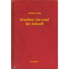 Booklassic Brasilien: Ein Land der Zukunft egyéb e-könyv