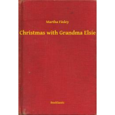 Booklassic Christmas with Grandma Elsie egyéb e-könyv