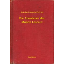 Booklassic Die Abenteuer der Manon Lescaut egyéb e-könyv