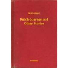 Booklassic Dutch Courage and Other Stories egyéb e-könyv
