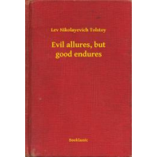 Booklassic Evil allures, but good endures egyéb e-könyv