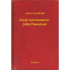 Booklassic Great Astronomers: John Flamsteed egyéb e-könyv