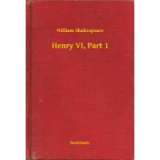 Booklassic Henry VI, Part 1 egyéb e-könyv