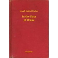 Booklassic In the Days of Drake egyéb e-könyv