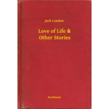 Booklassic Love of Life & Other Stories egyéb e-könyv