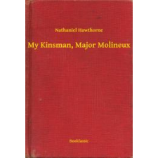 Booklassic My Kinsman, Major Molineux egyéb e-könyv