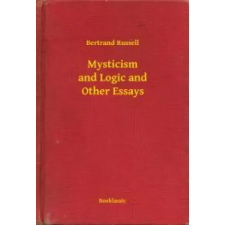 Booklassic Mysticism and Logic and Other Essays egyéb e-könyv
