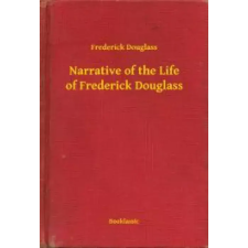 Booklassic Narrative of the Life of Frederick Douglass egyéb e-könyv
