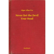 Booklassic Never Bet the Devil Your Head egyéb e-könyv