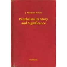 Booklassic Pantheism Its Story and Significance egyéb e-könyv