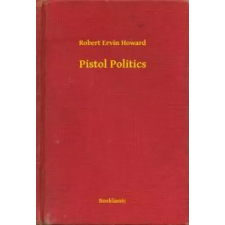 Booklassic Pistol Politics egyéb e-könyv