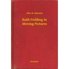 Booklassic Ruth Fielding in Moving Pictures egyéb e-könyv