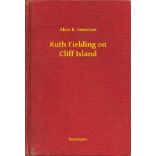 Booklassic Ruth Fielding on Cliff Island egyéb e-könyv