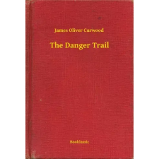 Booklassic The Danger Trail egyéb e-könyv