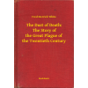 Booklassic The Dust of Death:  The Story of the Great Plague of the Twentieth Century