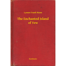 Booklassic The Enchanted Island of Yew egyéb e-könyv