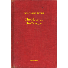 Booklassic The Hour of the Dragon egyéb e-könyv