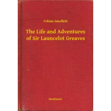 Booklassic The Life and Adventures of Sir Launcelot Greaves egyéb e-könyv